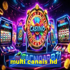 multi canais hd